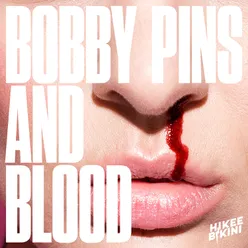 Bobby Pins and Blood