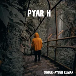 pyar h