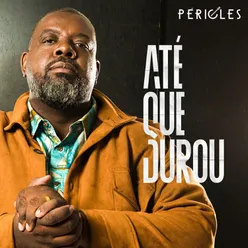 Até Que Durou (Ao Vivo)