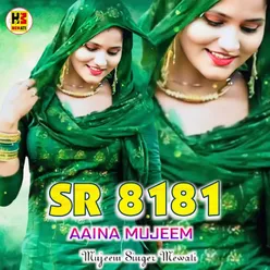 SR 8181 Aaina Mujeem