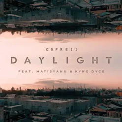 Daylight (feat. Matisyahu, Kyng Dyce)