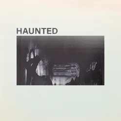 Haunted