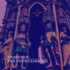 The Fountainmaid (Fairfax Tape Mix)