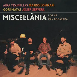 Miscel·lània (live at Can Fogarada)