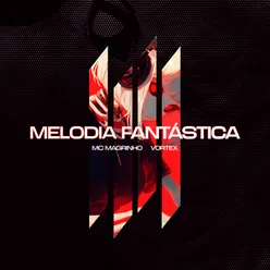 MELODIA FANTASTICA