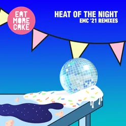 Heat Of The Night (EMC '21 Remixes)