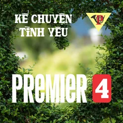 Premier 4 - Kể Chuyện Tình Yêu