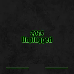 2019 (Unplugged)
