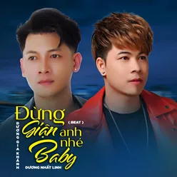 Đừng Giận Anh Nhé Baby (Beat)