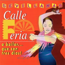 Ya Huele a Feria / Guitarra, Volante Grana / Cruzando el Puente / Ya Están los Sevillanos