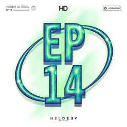 Heldeep DJ Tools, Pt. 14 EP