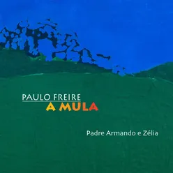 Padre Armando e Zélia (A Mula)