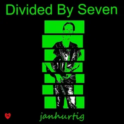 Divided By Seven