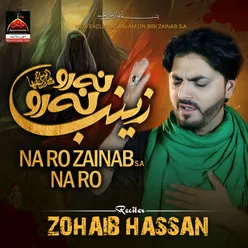 Na Ro Zainab Na Ro