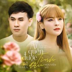 Ai Quên Được Tình Đầu (Remix)