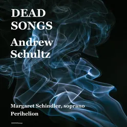 Schultz: Dead Songs