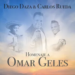 Mosaico Homenaje a Omar Geles: Solo Pienso En Tenerla / Quién Perderá / Historia / Recuerdos De Un Amor / Dónde Están Esos Amores