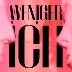 Weniger Ich (Remix)