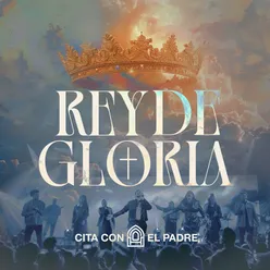 Rey de Gloria (Live)