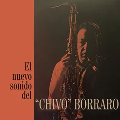 El nuevo sonido del "Chivo" Borraro