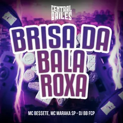 Brisa Da Bala Roxa