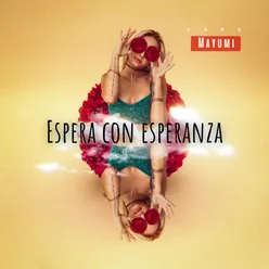 Espera con esperanza