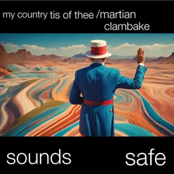 My Country Tis of Thee/Martian Clambake