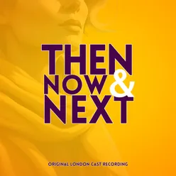 Prologue / Then, Now & Next