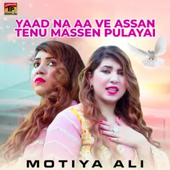 Yaad Na Aa Ve Assan Tenu Massen Pulayai - Single