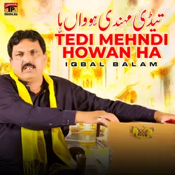 Tedi Mehndi Howan Ha