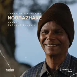 Noorazhake (From "Jamaalinte Punchiri")