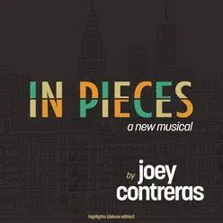 In Pieces: A New Musical (Highlights) [Deluxe Edition]