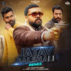 Jatav Balshali (Remix)