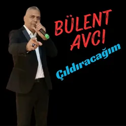 Çıldıracağım