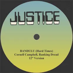 Bandulu (Hard Times) 12" Version