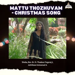 Mattu Thozhuvam - Christmas Song