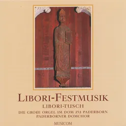 Libori Festmusik aus dem Hohen Dom zu Paderborn mit Domkapellmeister Theodor Holthoff