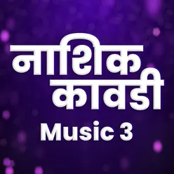 Nashik Kawdi Music 3