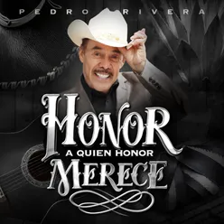 Honor a Quien Honor Merece