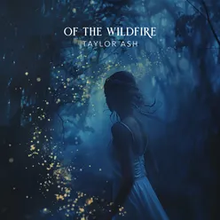 Of the Wildfire