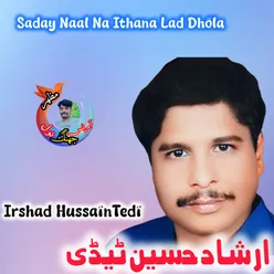 Saday Naal Na Ithana Lad Dhola