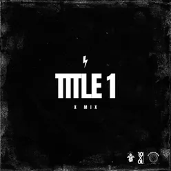 Title 1 (X Mix)