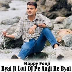 Byai Ji Loti DJ Pe Aagi Re Byai