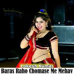 Baras Raho Chomase Me Mehav