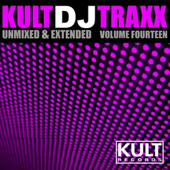 Kult Records Presents "Kult DJ Traxx Volume 14 (Unmixed & Extended)"
