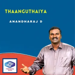 Thaanguthaiya