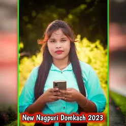 New Nagpuri Domkach 2023