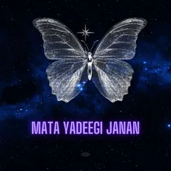 Mata Yadeegi janan