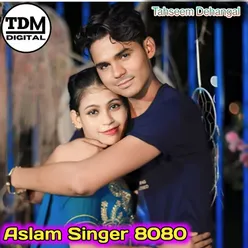 Aslam Singer 8080