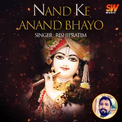 Nand Ke Anand Bhayo